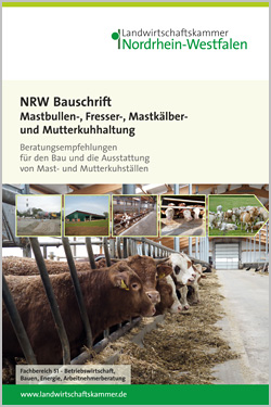 NRW Bauschrift Mastbullen-, Fresser-, Mastkälber-, und Mutterkuhaltung