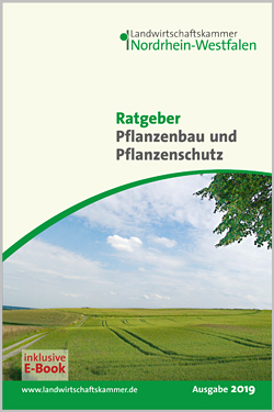 Ratgeber Pflanzenbau und Pflanzenschutz 2019